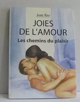 Couverture du produit · Joies De l' Amour - Les Chemins Du Plaisir