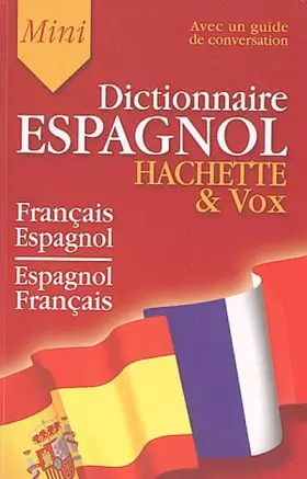 Couverture du produit · Hachette & Vox Mini Dictionnaire : Guide de conversation français-espagnol/espagnol-français