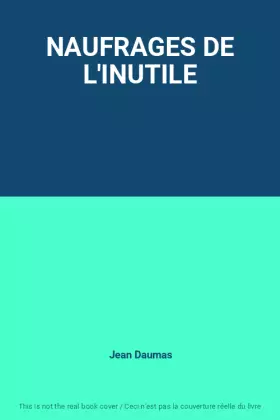 Couverture du produit · NAUFRAGES DE L'INUTILE