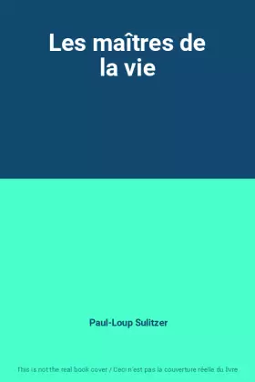 Couverture du produit · Les maîtres de la vie