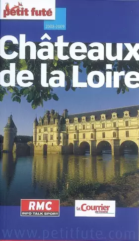 Couverture du produit · chateaux de la loire 2008-2009 petit fute