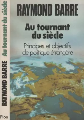 Couverture du produit · Au tournant du siecle / principes et objectifs de politique étrangère