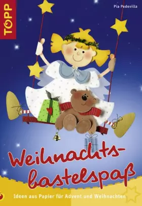 Couverture du produit · Weihnachtsbastelspaß: Ideen aus Papier für Advent und Weihnachten. Mit perforierten Vorlagenbogen u. Einsteckhüllen