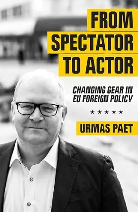 Couverture du produit · From Spectator to Actor: Changing gear in EU foreign policy
