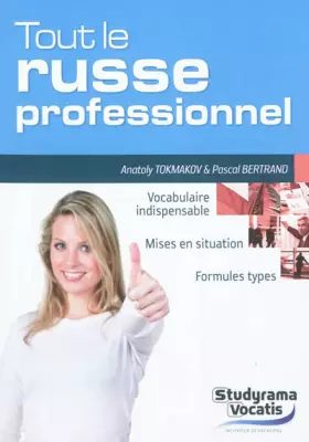 Couverture du produit · Tout le russe professionnel: Vocabulaire indispensable, Mises en situation, Formules types