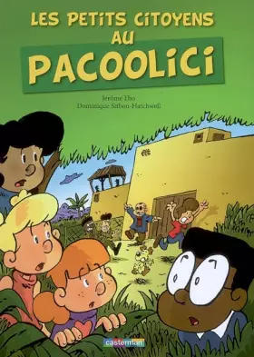 Couverture du produit · Les petits citoyens au Pacoolici
