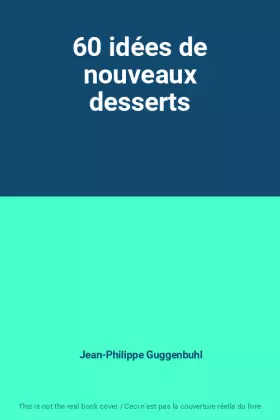 Couverture du produit · 60 idées de nouveaux desserts