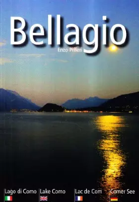 Couverture du produit · Bellagio. Lago di Como. Ediz. italiana, inglese, francese e tedesca