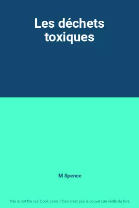 Couverture du produit · Les déchets toxiques