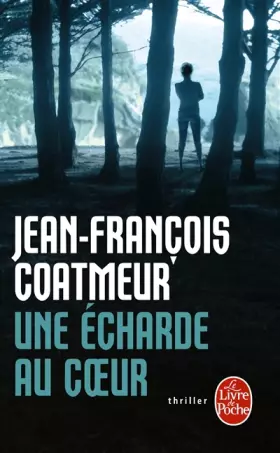 Couverture du produit · Une écharde au coeur