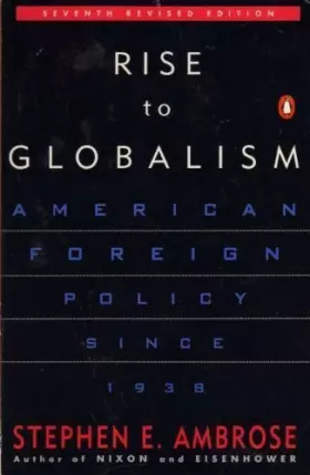 Couverture du produit · Rise to Globalism: American Foreign Policy Since 1938