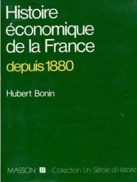 Couverture du produit · Histoire économique de la France depuis 1880