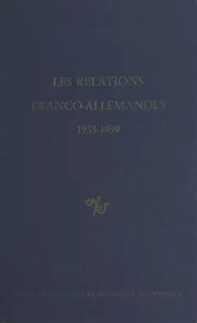 Couverture du produit · Les relations franco-allemandes, 1933-1939