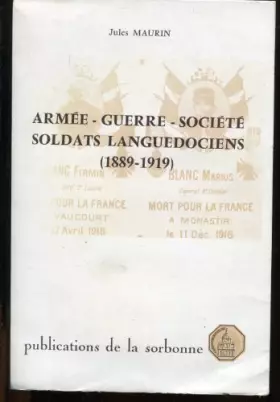 Couverture du produit · Armée, guerre, société : soldats languedociens (1889-1919)