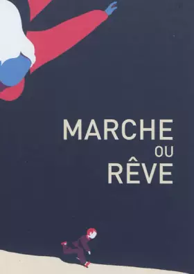 Couverture du produit · Marche ou rêve