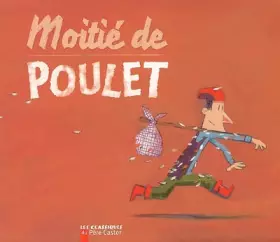 Couverture du produit · Moitié de Poulet : Un conte populaire du Dauphiné