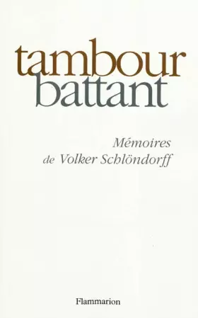 Couverture du produit · Tambour battant. Mémoires de Volker Schlöndorff