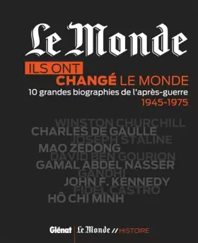 Couverture du produit · Ils ont changé le monde: 10 grandes biographies de l'après-guerre