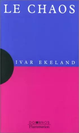 Couverture du produit · Le chaos : Un exposé pour comprendre, un essai pour réfléchir