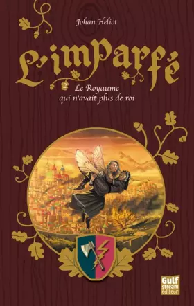 Couverture du produit · L'Imparfé - tome 2 Le Royaume qui n'avait plus de roi (2)