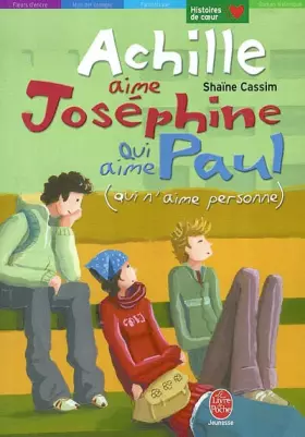 Couverture du produit · Achille aime Josephine qui aime Paul