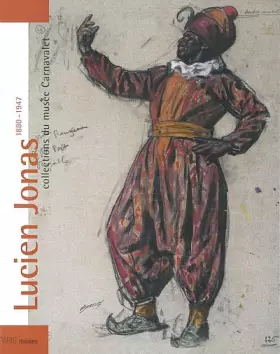 Couverture du produit · Lucien Jonas 1880-1947: Collections du musée Carnavalet