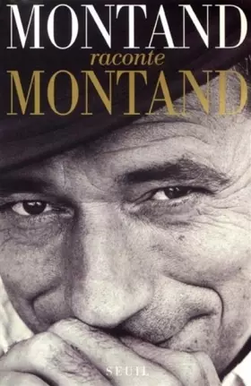 Couverture du produit · Montand raconte Montand