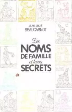 Couverture du produit · Les Noms de famille et leurs secrets