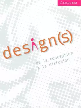 Couverture du produit · Design(s) : De la conception à la diffusion