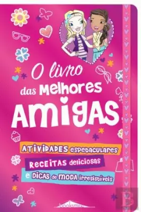 Couverture du produit · O Livro das Melhores Amigas (Portuguese Edition)