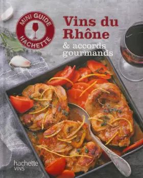 Couverture du produit · Vins du Rhône et accords gourmands