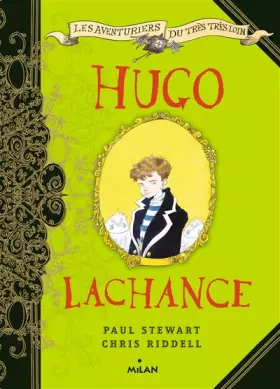 Couverture du produit · Les aventuriers du très, très loin, Tome 02: Hugo Lachance