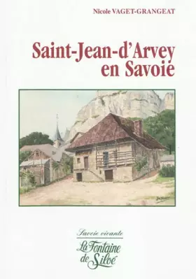 Couverture du produit · Saint-Jean d'Arvey en Savoie