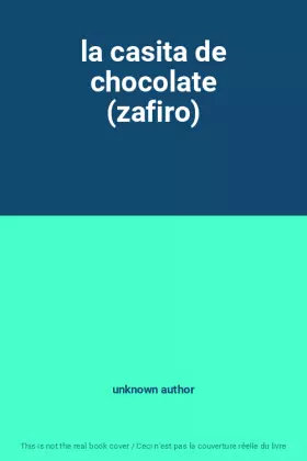 Couverture du produit · la casita de chocolate (zafiro)