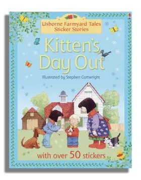 Couverture du produit · Kitten's Day Out (Farmyard Tales Sticker Storybooks)