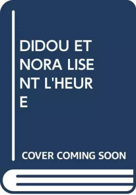 Couverture du produit · DIDOU ET NORA LISENT L'HEURE