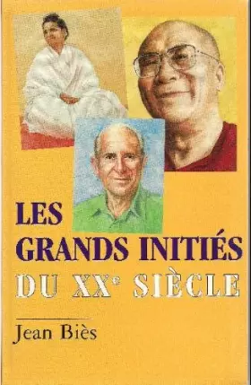 Couverture du produit · Les grands initiés du XXe siècle: Trente voies pratiques de réalisation