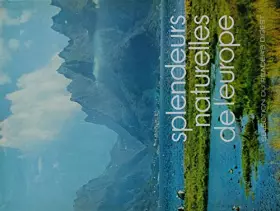 Couverture du produit · Splendeurs Naturelles De l' Europe