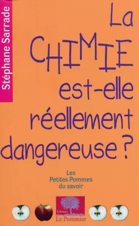 Couverture du produit · La chimie est-elle réellement dangereuse ?