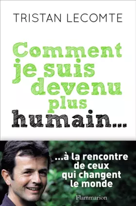 Couverture du produit · Comment je suis devenu plus humain.