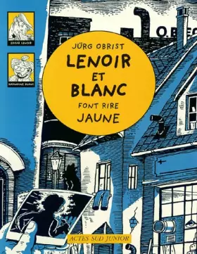 Couverture du produit · Les enquêtes de Lenoir et Blanc : Lenoir et Blanc font rire jaune