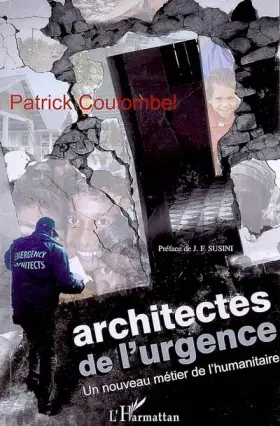 Couverture du produit · Architectes de l'urgence : Un nouveau métier de l'humanitaire