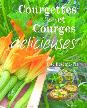 Couverture du produit · COURGETTES ET COURGES DELICIEUSES