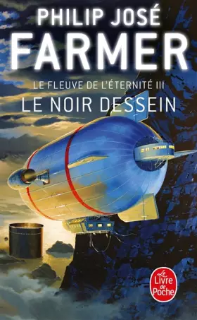 Couverture du produit · Le Fleuve de l'éternité, tome 3 : Le Noir dessein