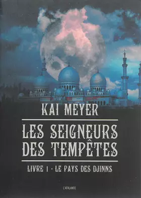 Couverture du produit · Les Seigneurs des tempêtes : Le pays des Djinns T1