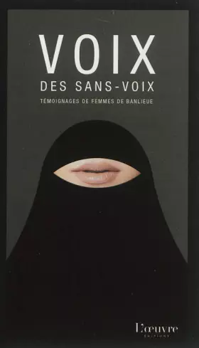 Couverture du produit · Voix des sans-voix : Témoignages de femmes de banlieue