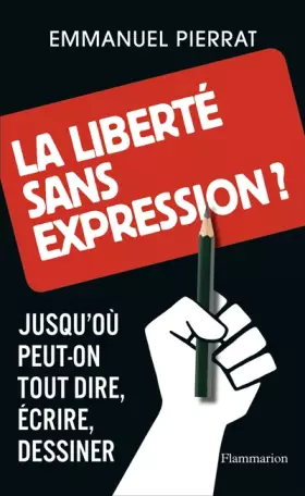 Couverture du produit · La liberté sans expression ?