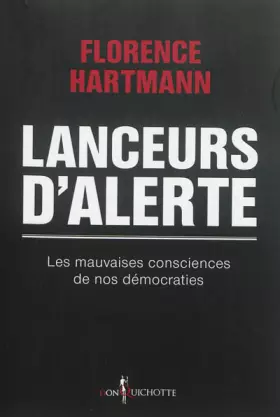 Couverture du produit · Lanceurs d'alerte. Les mauvaises consciences de nos démocraties
