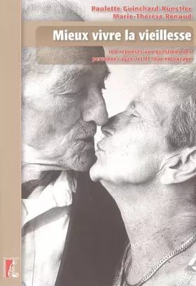 Couverture du produit · Mieux vivre la vieillesse : 100 Réponses aux questions des personnes âgées et de leur entourage