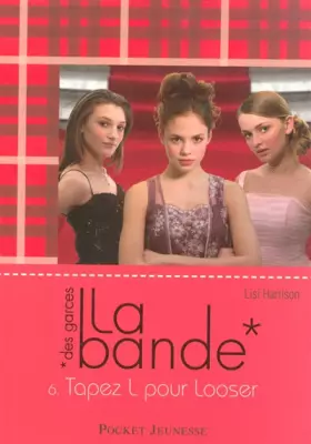 Couverture du produit · La bande des garces - Tapez L pour Looser